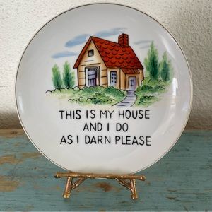 Decorative Funny Plate “I do as I please”